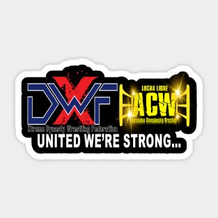 XDWF/ACW United We're Stong Sticker